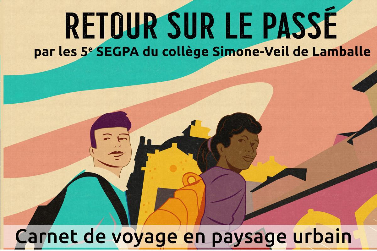 Accompagnés de Frédéric Le Hégarat, les collégiens de Lamballe ont élaboré un carnet de voyage : "Retour sur le passé, carnet de voyage en paysage urbain", mai 2026.