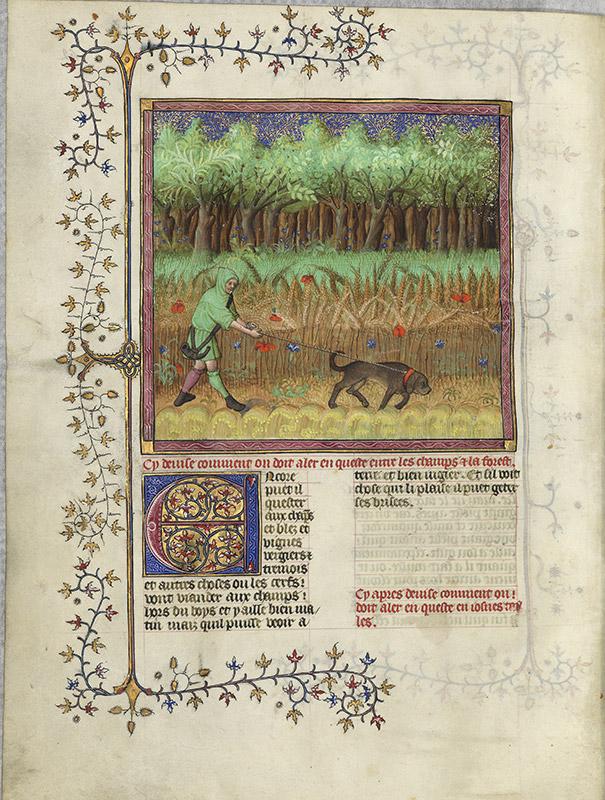 « Comment on doit aller en queste entre les champs et la forêt », Livre de la chasse de Gaston Fébus (1387-1389). (BNF, Ms. Fr. 616 fol. 62 verso) « Comment on doit aller en queste entre les champs et la forêt », Livre de la chasse de Gaston Fébus (1387-1389). (BNF, Ms. Fr. 616 fol. 62 verso)