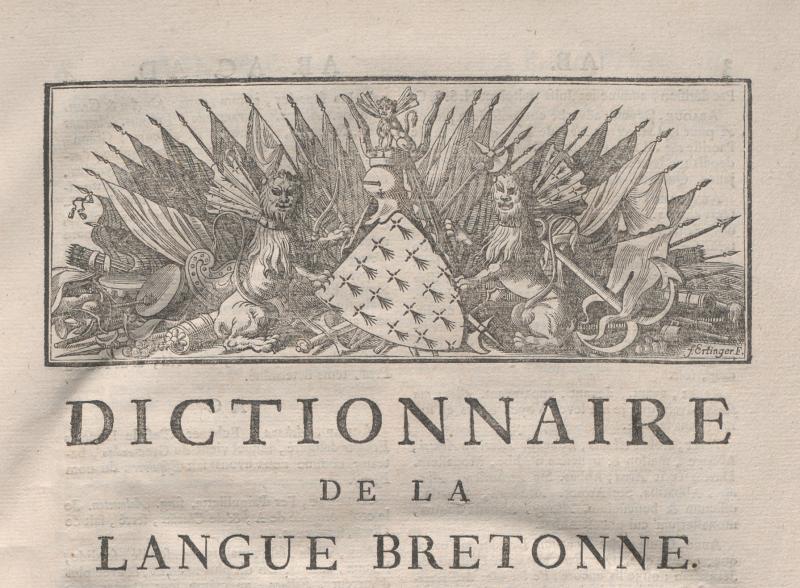  Dictionnaire de la langue bretonne par dom Louis Le Pelletier, Paris, François Delaguette éditeur, 1752. (en-tête de la première page). (AD22 14 Bi 222).