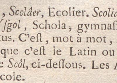 Dictionnaire de la langue bretonne par dom Louis Le Pelletier, Paris, François Delaguette éditeur, 1752, définition du mot scôl. (AD22, 14 Bi 222)